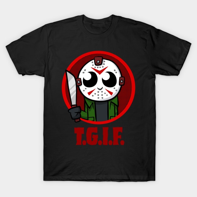 TGIF T-Shirt by binarygod